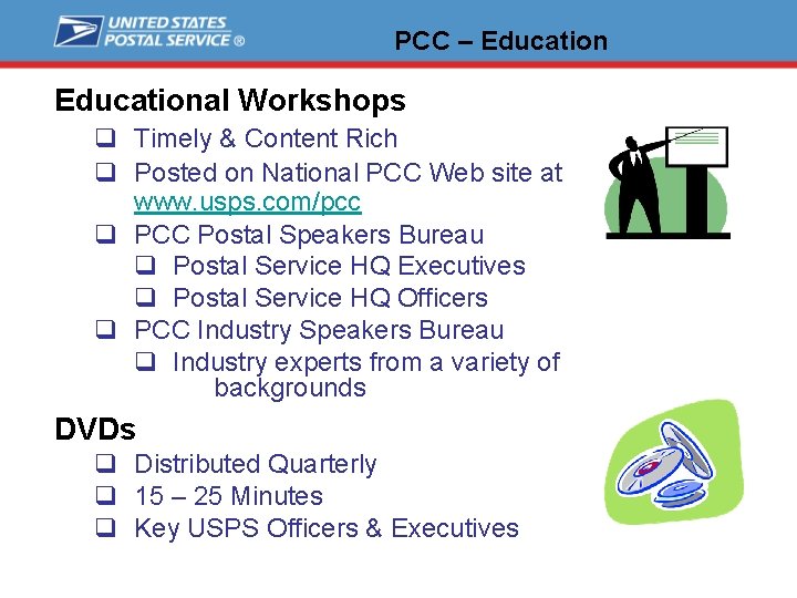 PCC – Educational Workshops q Timely & Content Rich q Posted on National PCC