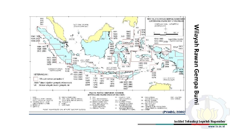 Wilayah Rawan Gempa Bumi Institut Teknologi Sepuluh Nopember www. its. ac. id 