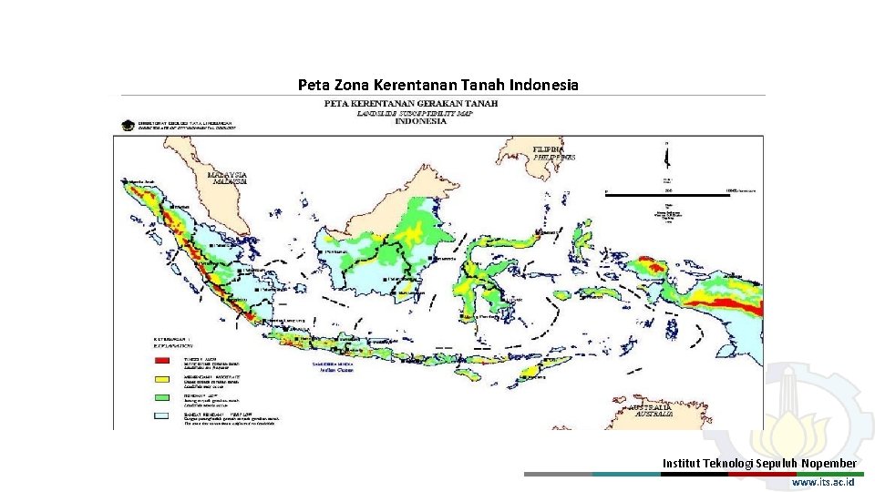 Peta Zona Kerentanan Tanah Indonesia Institut Teknologi Sepuluh Nopember www. its. ac. id 