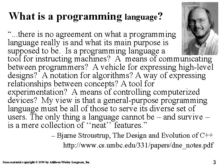 What is a programming language? “. . . there is no agreement on what What is a programming language? “. . . there is no agreement on what