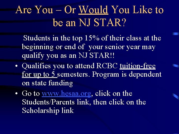 Are You – Or Would You Like to be an NJ STAR? Students in