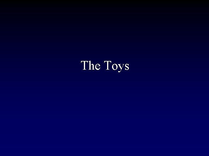 The Toys 