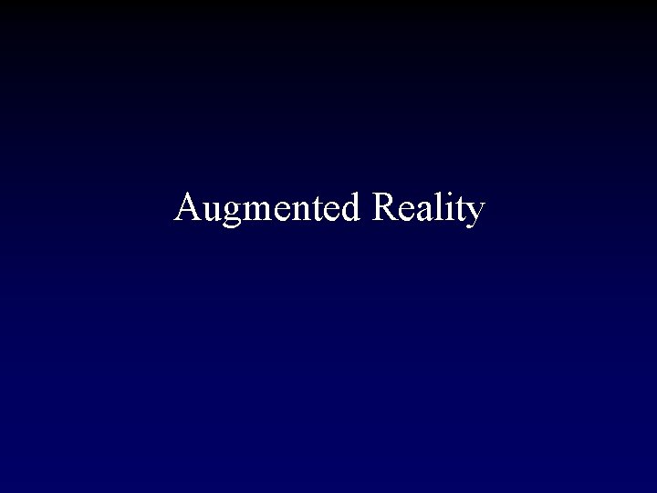 Augmented Reality 