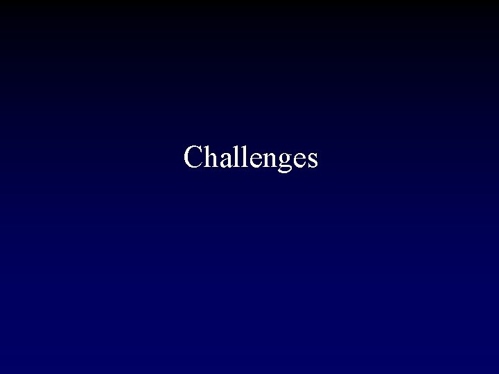 Challenges 