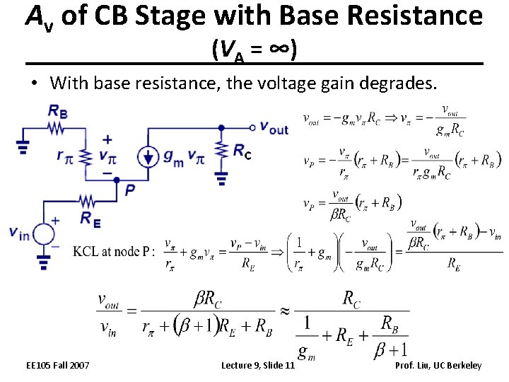 Av of CB Stage with Base Resistance (VA = ∞) • With base resistance,