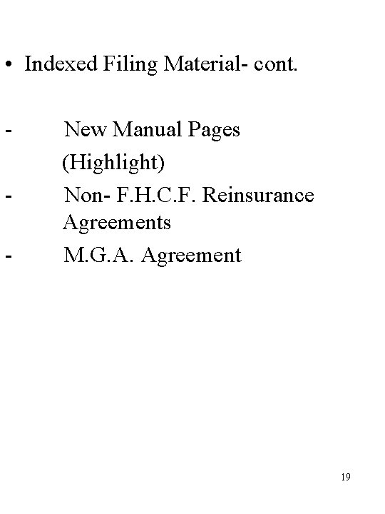  • Indexed Filing Material- cont. - New Manual Pages (Highlight) Non- F. H.