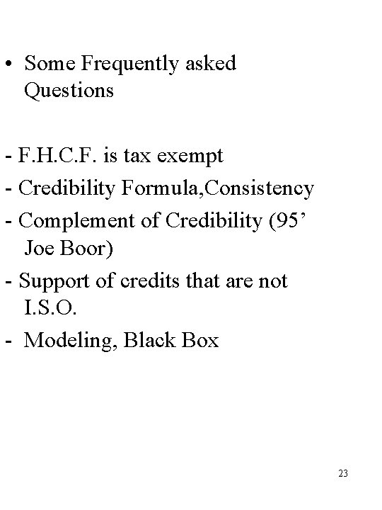  • Some Frequently asked Questions - F. H. C. F. is tax exempt