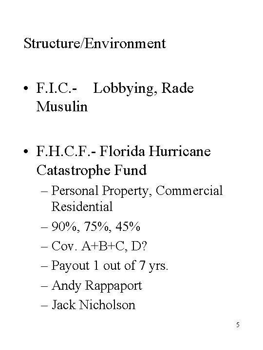Structure/Environment • F. I. C. - Lobbying, Rade Musulin • F. H. C. F.