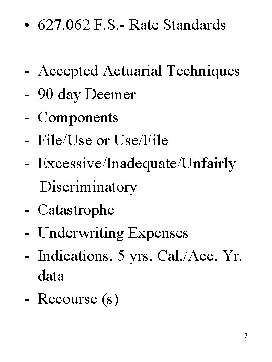  • 627. 062 F. S. - Rate Standards - Accepted Actuarial Techniques 90