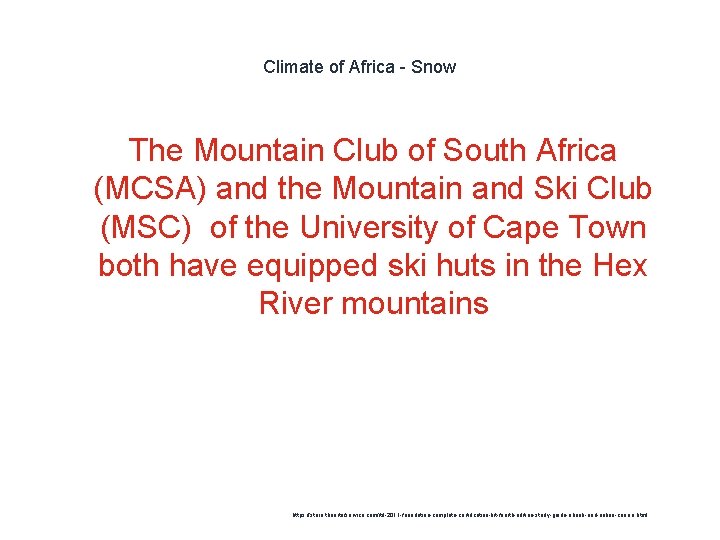 Climate of Africa - Snow The Mountain Club of South Africa (MCSA) and the