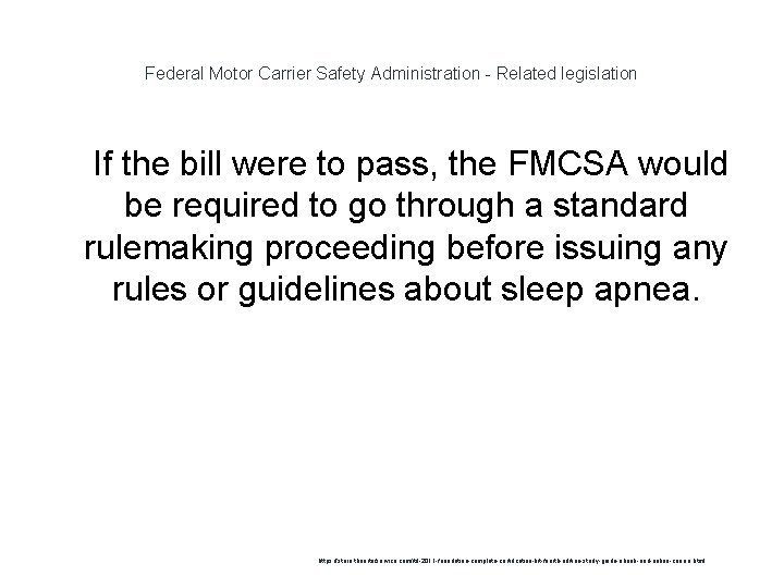Federal Motor Carrier Safety Administration - Related legislation 1 If the bill were to