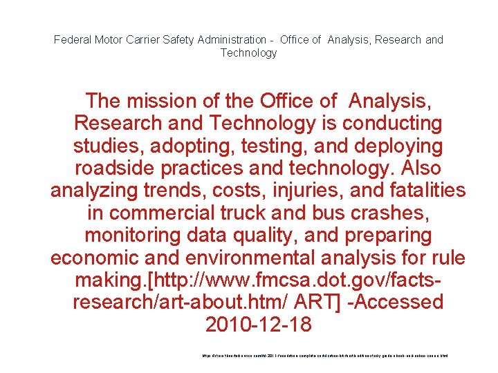 Federal Motor Carrier Safety Administration - Office of Analysis, Research and Technology The mission