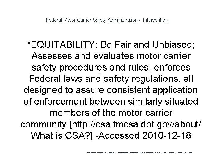 Federal Motor Carrier Safety Administration - Intervention 1 *EQUITABILITY: Be Fair and Unbiased; Assesses