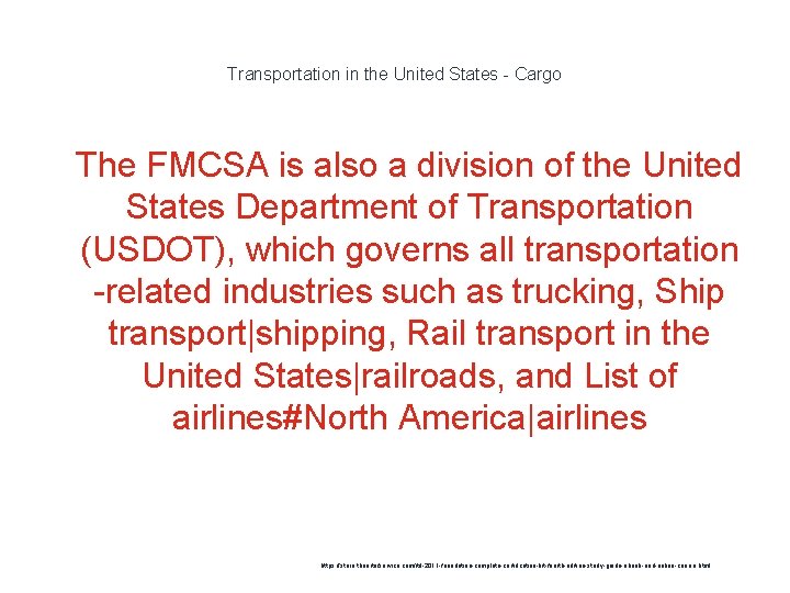 Transportation in the United States - Cargo 1 The FMCSA is also a division