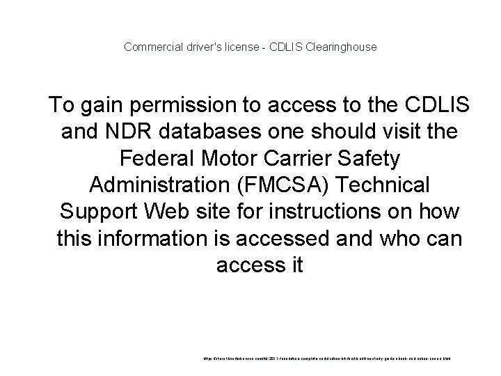 Commercial driver's license - CDLIS Clearinghouse 1 To gain permission to access to the