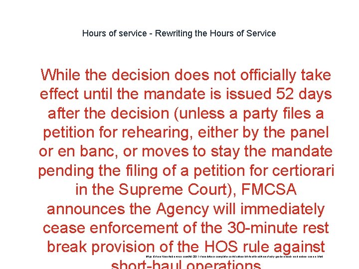 Hours of service - Rewriting the Hours of Service 1 While the decision does