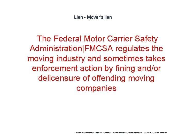 Lien - Mover's lien The Federal Motor Carrier Safety Administration|FMCSA regulates the moving industry