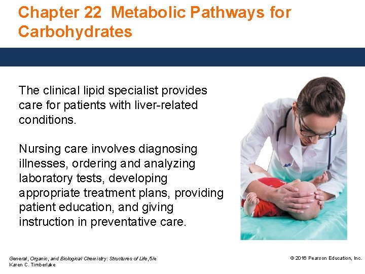 Chapter 22 Metabolic Pathways for Carbohydrates The clinical lipid specialist provides care for patients