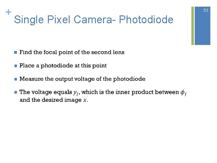 + 53 Single Pixel Camera- Photodiode n 