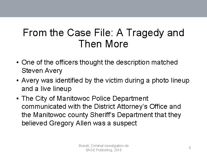From the Case File: A Tragedy and Then More • One of the officers
