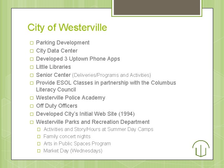 City of Westerville � � � � � Parking Development City Data Center Developed