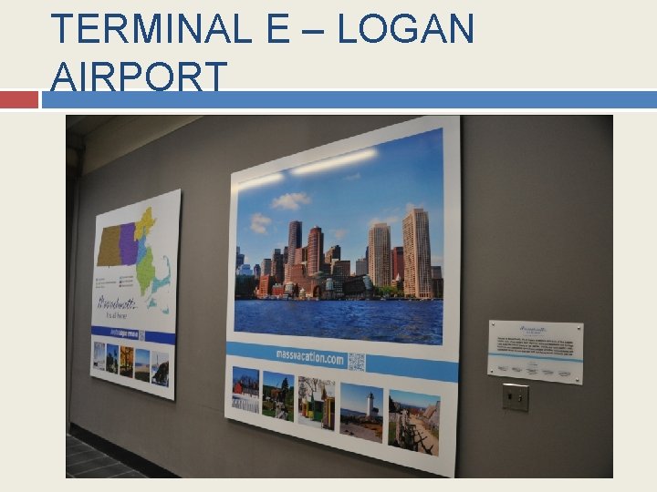 TERMINAL E – LOGAN AIRPORT 