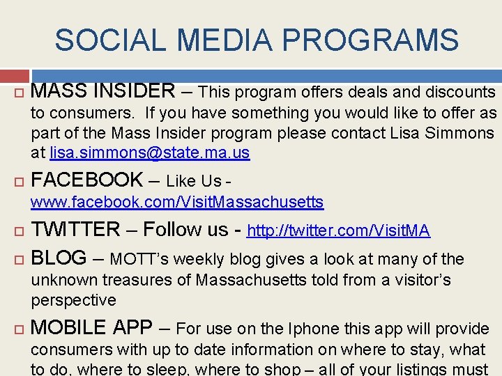 SOCIAL MEDIA PROGRAMS MASS INSIDER – This program offers deals and discounts to consumers.