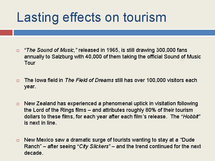 Lasting effects on tourism “The Sound of Music, ” released in 1965, is still