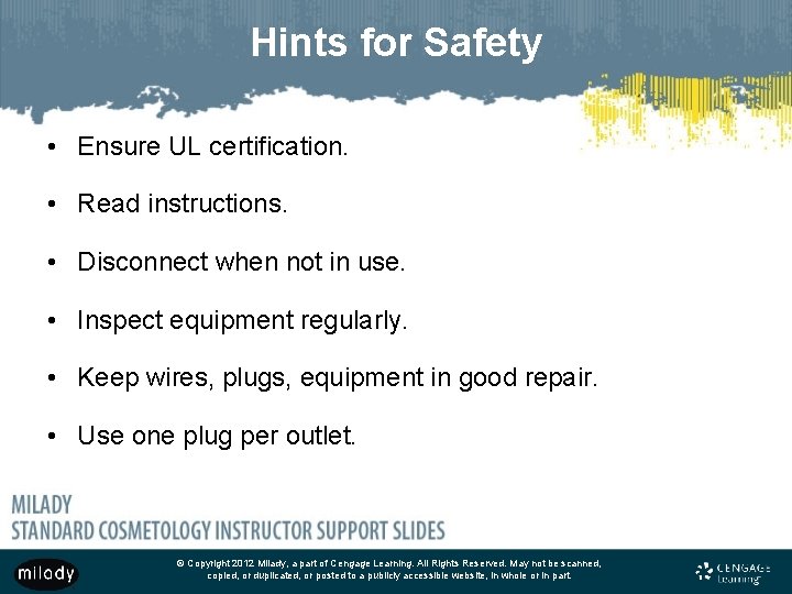 Hints for Safety • Ensure UL certification. • Read instructions. • Disconnect when not