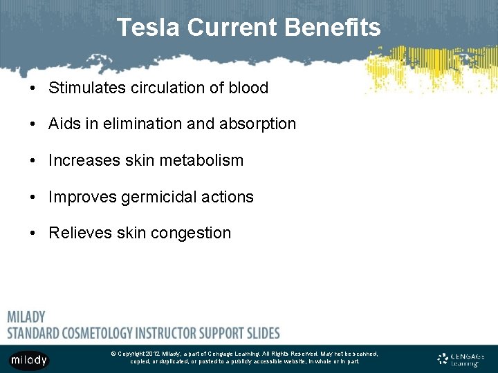 Tesla Current Benefits • Stimulates circulation of blood • Aids in elimination and absorption