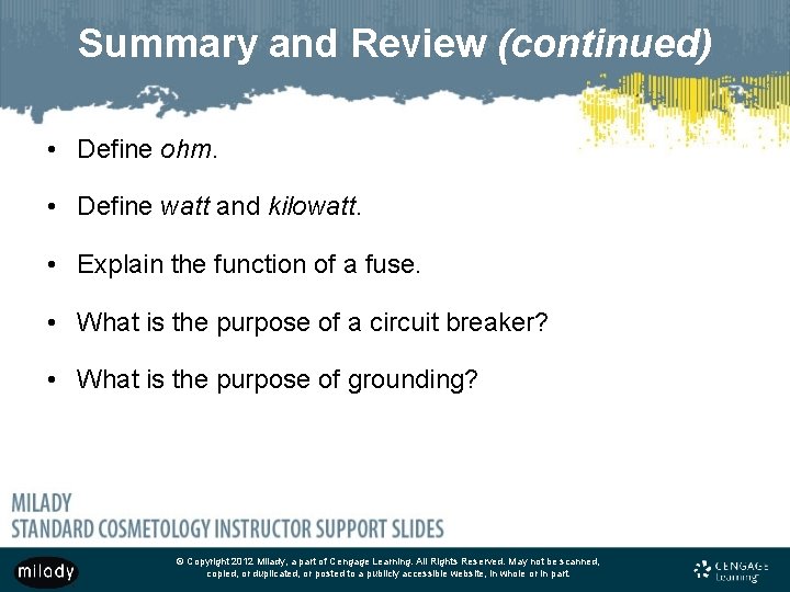 Summary and Review (continued) • Define ohm. • Define watt and kilowatt. • Explain