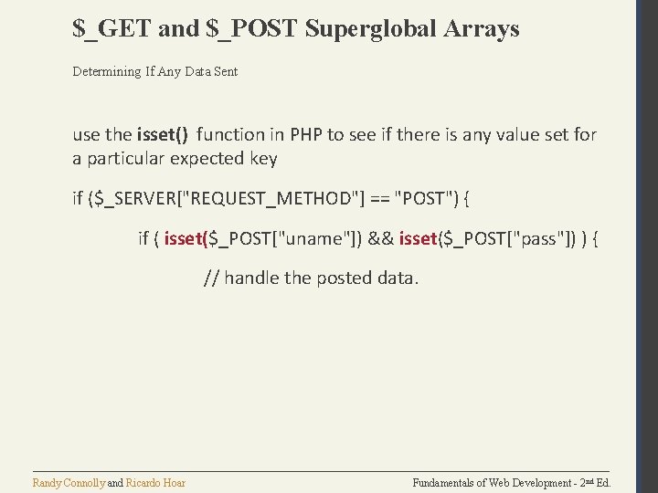 $_GET and $_POST Superglobal Arrays Determining If Any Data Sent use the isset() function