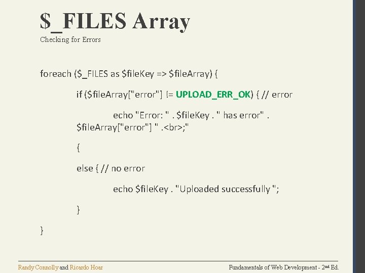 $_FILES Array Checking for Errors foreach ($_FILES as $file. Key => $file. Array) {