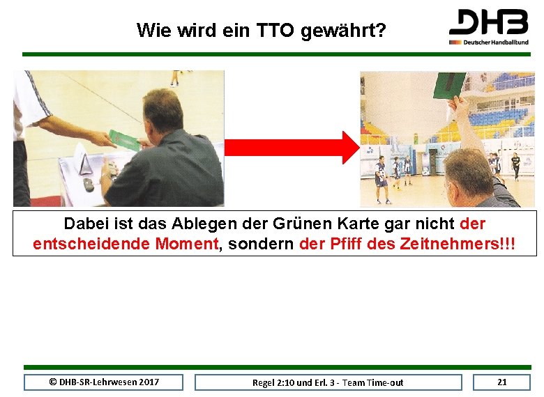 Wie wird ein TTO gewährt? Dabei ist das Ablegen der Grünen Karte gar nicht