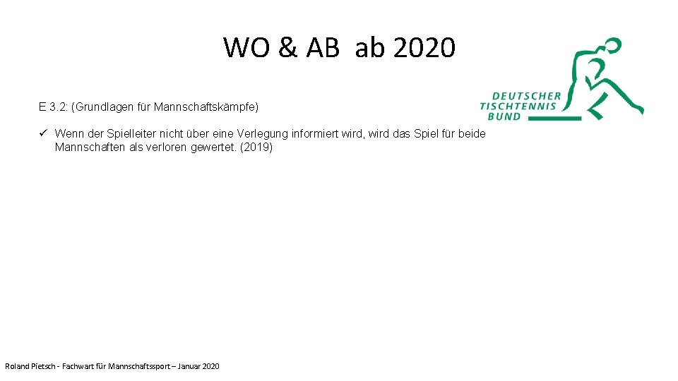 WO & AB ab 2020 E 3. 2: (Grundlagen für Mannschaftskämpfe) ü Wenn der