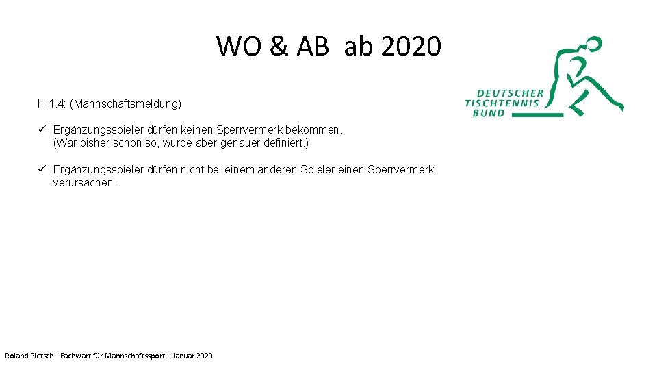 WO & AB ab 2020 H 1. 4: (Mannschaftsmeldung) ü Ergänzungsspieler dürfen keinen Sperrvermerk