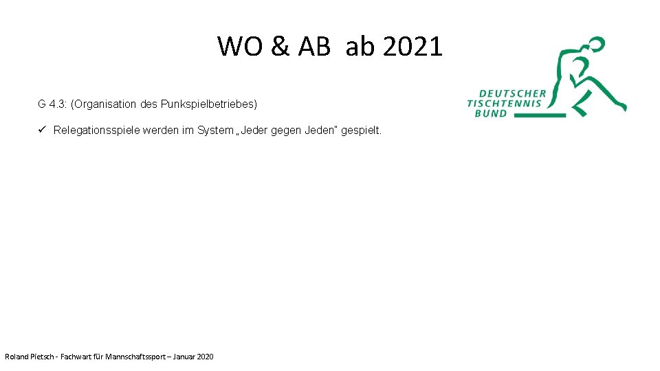 WO & AB ab 2021 G 4. 3: (Organisation des Punkspielbetriebes) ü Relegationsspiele werden