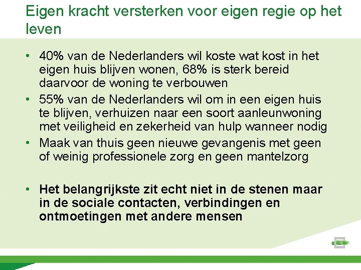 Eigen kracht versterken voor eigen regie op het leven • 40% van de Nederlanders