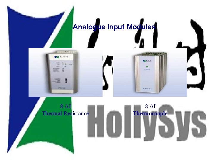 Modules Analogue Input Modules 8 AI Thermal Resistance 8 AI Thermocouple 