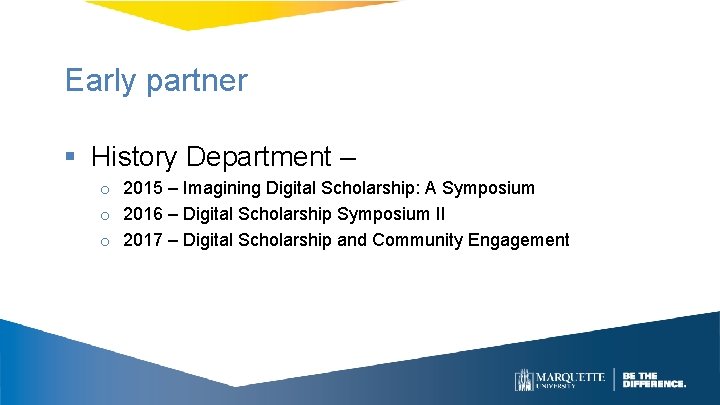 Early partner § History Department – o 2015 – Imagining Digital Scholarship: A Symposium