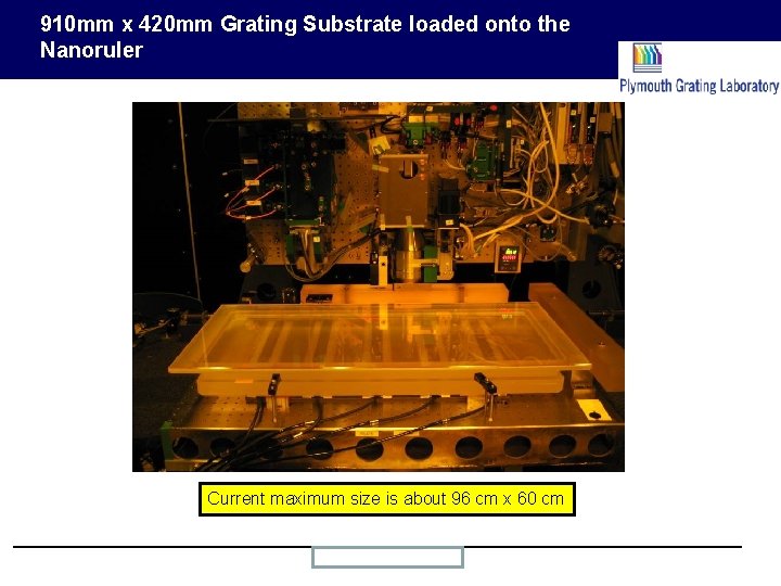 910 mm x 420 mm Grating Substrate loaded onto the Nanoruler Current maximum size