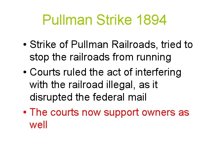 Pullman Strike 1894 • Strike of Pullman Railroads, tried to stop the railroads from Pullman Strike 1894 • Strike of Pullman Railroads, tried to stop the railroads from