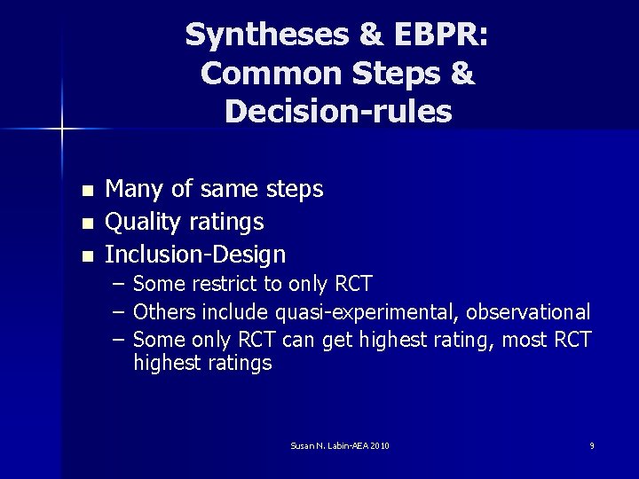 Syntheses & EBPR: Common Steps & Decision-rules n n n Many of same steps