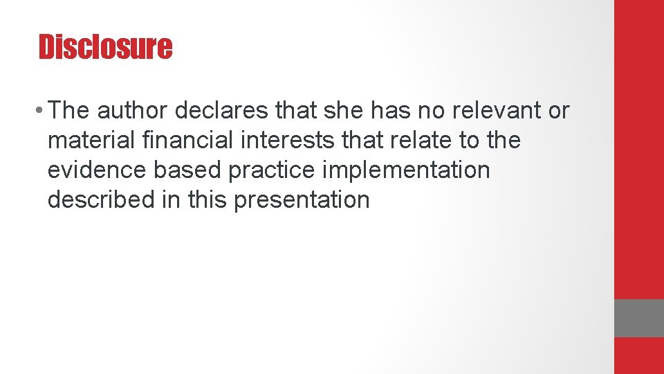 Disclosure • The author declares that she has no relevant or material financial interests