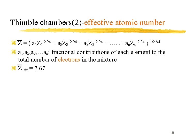 Thimble chambers(2)-effective atomic number z Z = ( a 1 Z 1 2. 94