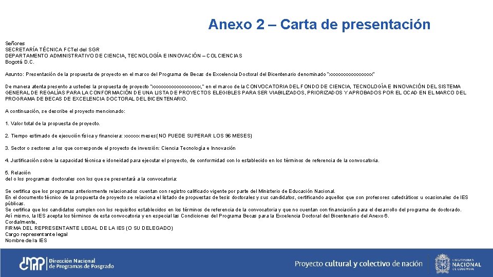 Anexo 2 – Carta de presentación Señores SECRETARÍA TÉCNICA FCTe. I del SGR DEPARTAMENTO