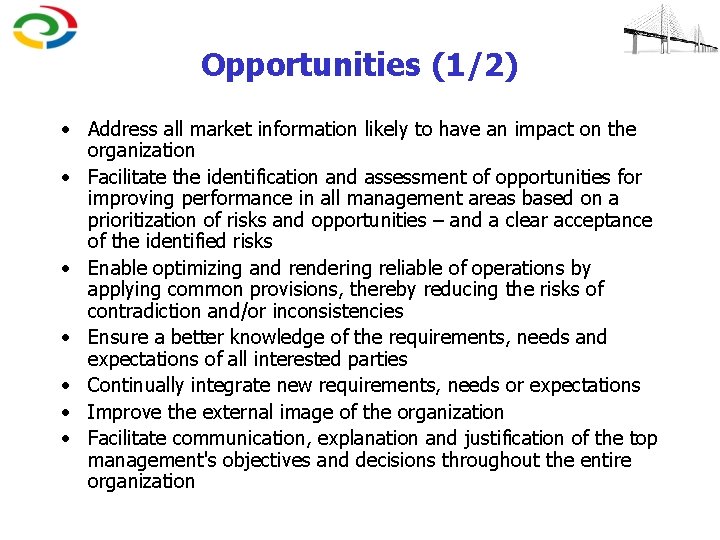 Opportunities (1/2) • Address all market information likely to have an impact on the