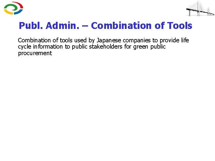 Publ. Admin. – Combination of Tools Combination of tools used by Japanese companies to