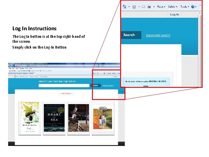 Log In Instructions The Log In button is at the top right-hand of the