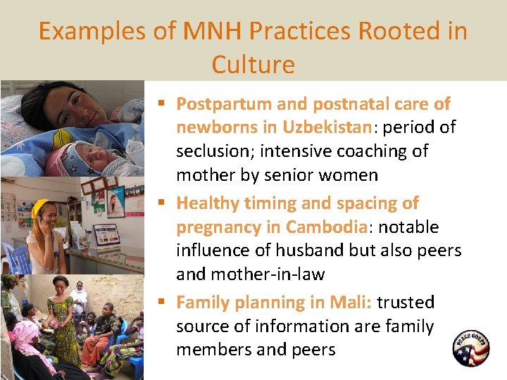 Examples of MNH Practices Rooted in Culture § Postpartum and postnatal care of newborns